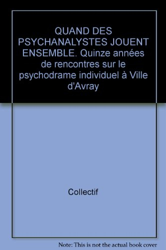 Quand des psychanalystes jouent ensemble : 15 années de rencontres sur le psychodrame individuel à V