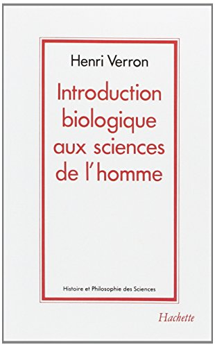 Introduction biologique aux sciences de l'homme : de l'animal-machine à l'auto-organisation