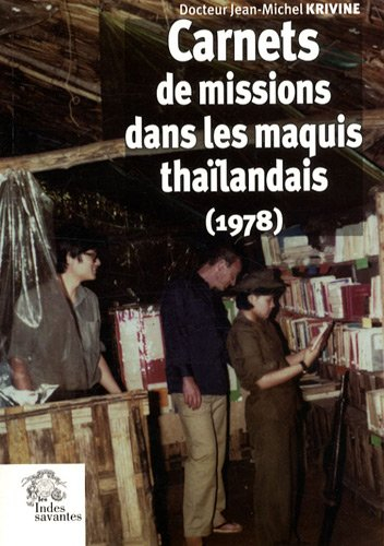 Carnets de missions dans les maquis thaïlandais : 1978