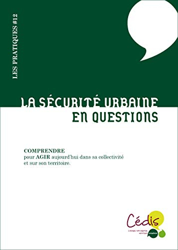 La sécurité urbaine en questions