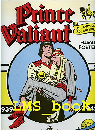 Prince Valiant : au temps du roi Arthur. Vol. 2. 1939-1942