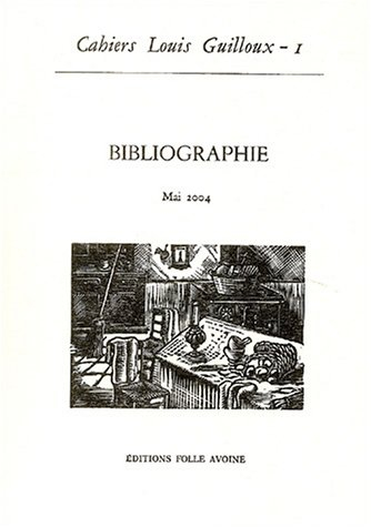Cahiers Louis Guilloux, n° 1. Bibliographie