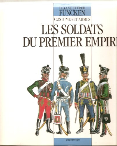 Les Soldats du premier Empire