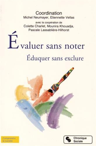 Evaluer sans noter : éduquer sans exclure