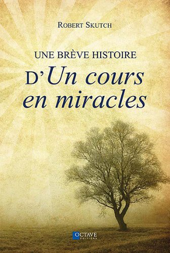 Une brève histoire d'Un cours en miracles
