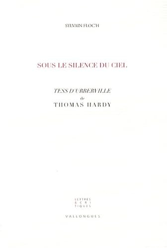 Sous le silence du ciel : Tess d'Urberville de Thomas Hardy