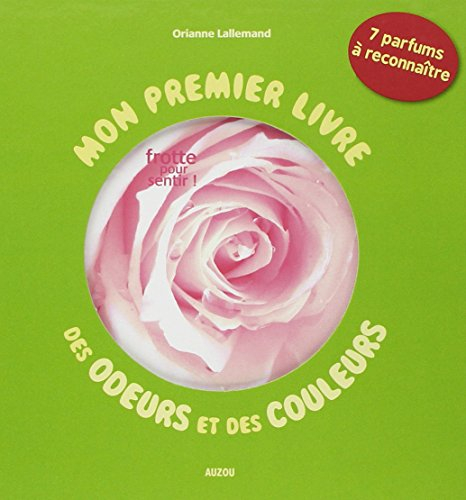 Mon premier livre des odeurs et des couleurs