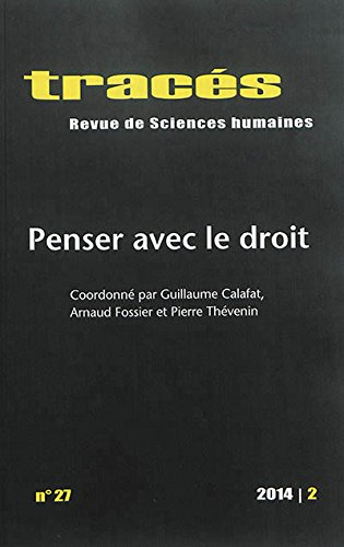 Tracés, n° 27. Penser avec le droit