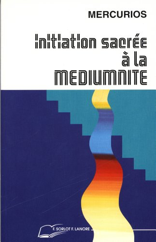Initiation sacrée à la mediumnité