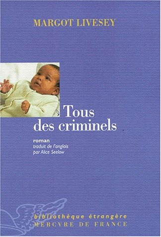 Tous des criminels