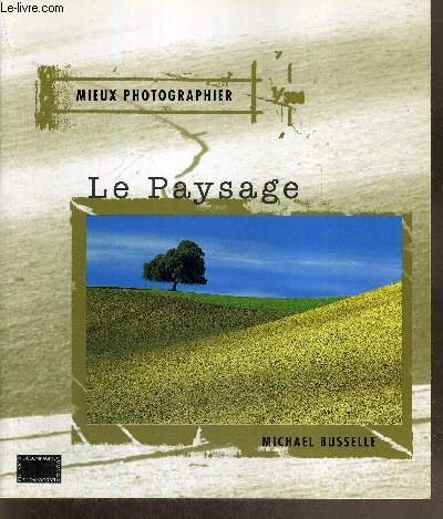 Mieux photographier le paysage