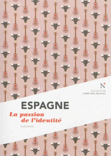 Espagne : la passion de l'identité