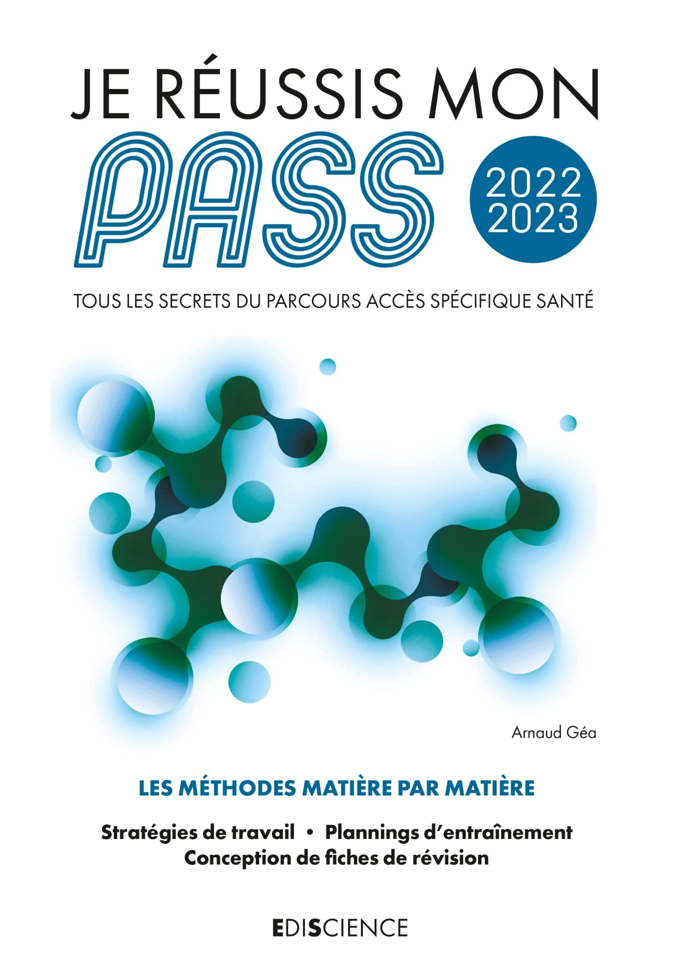 Je réussis mon Pass 2022-2023 : tous les secrets du Parcours accès spécifique santé : les méthodes m