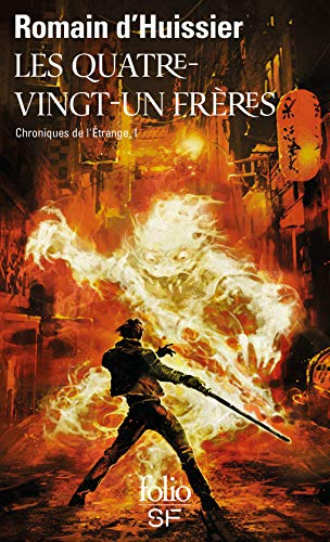 Chroniques de l'étrange. Vol. 1. Les quatre-vingt-un frères