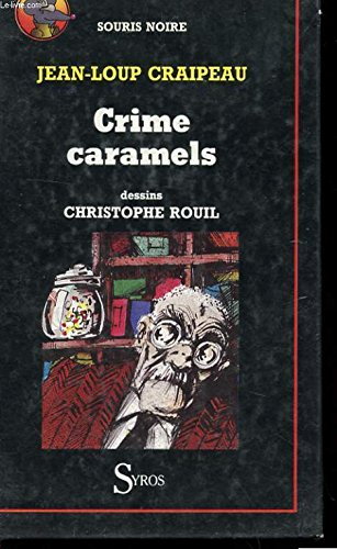Crime caramels