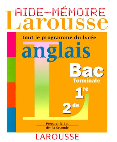 Aide-Mémoire anglais, tout le programme du lycée