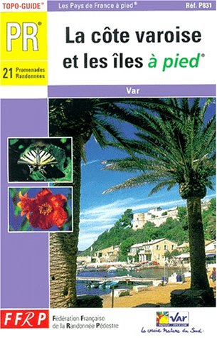 la côte varoise et les îles à pied