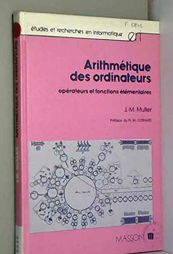 Arithmétique des ordinateurs : opérateurs et fonctions élémentaires