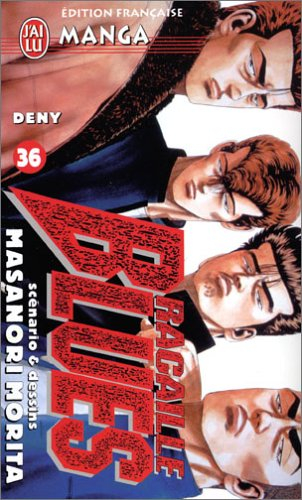 Racaille blues. Vol. 36. Deny