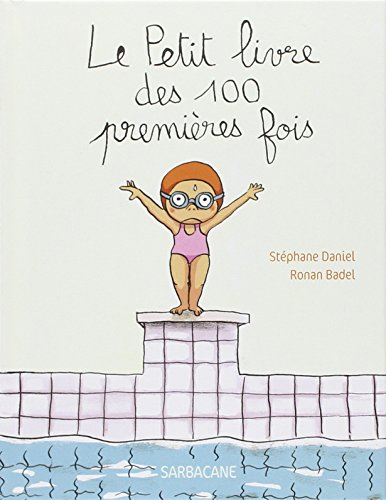 Le petit livre des 100 premières fois