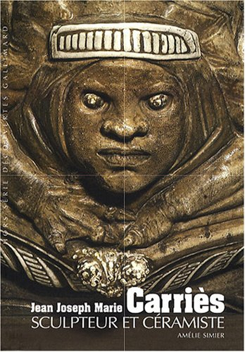 Jean Joseph Marie Carriès, sculpteur et céramiste