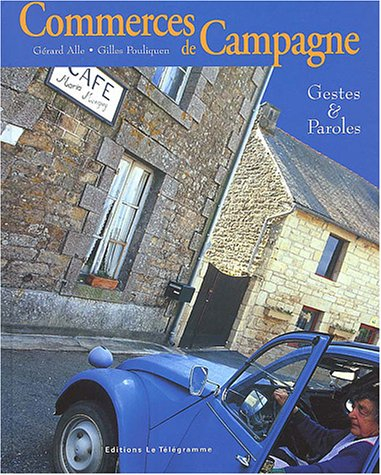 Commerces de campagne : gestes & paroles