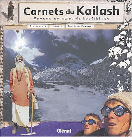 Carnets du Kailash : voyage au coeur du bouddhisme