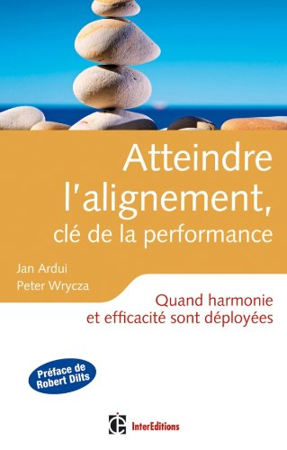 Atteindre l'alignement, clé de la performance : quand harmonie et efficacité sont déployées