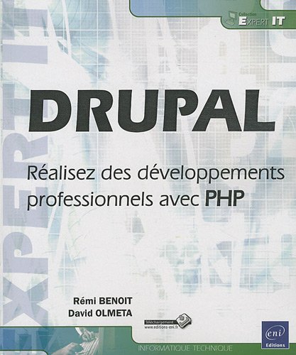 Drupal : réalisez des développements professionnels avec PHP
