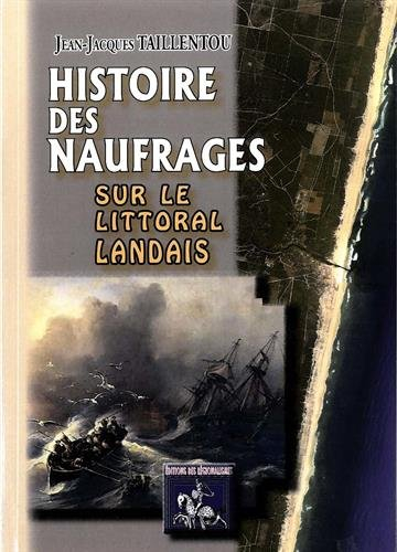 Histoire des naufrages sur le littoral landais