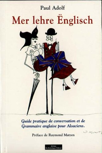 Mer lehre Englisch : guide pratique de conversation et de grammaire anglaise pour Alsaciens