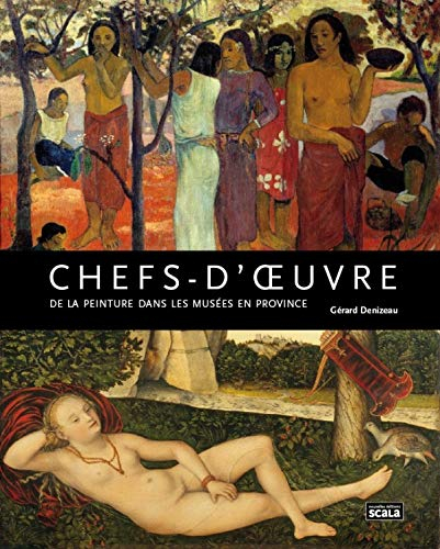 Chefs-d'oeuvre de la peinture dans les musées en province