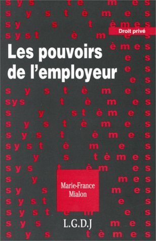 Les pouvoirs de l'employeur