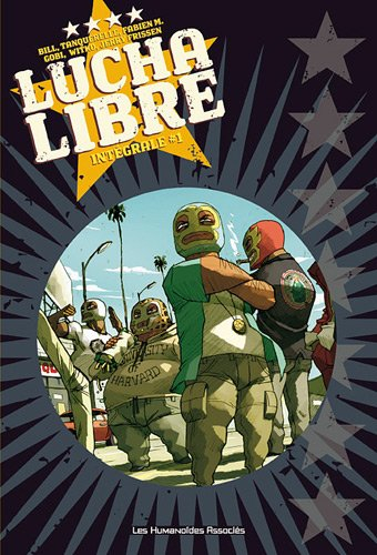 Lucha Libre intégrale. Vol. 1