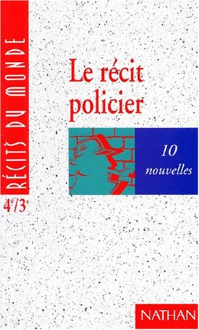 Le Récit policier. Vol. 2. 4e-3e