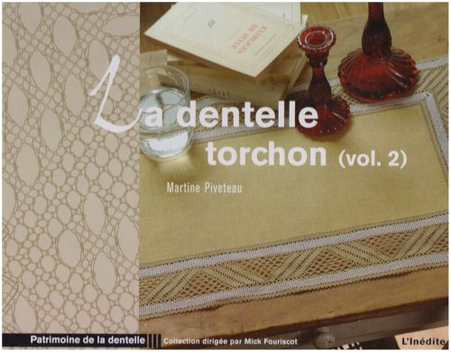 La dentelle torchon. Vol. 2