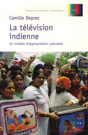 La télévision indienne : un modèle d'appropriation culturelle