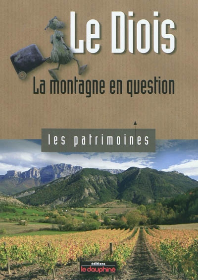 Le Diois : la montagne en question