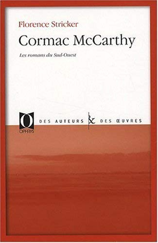 Cormac McCarthy : les romans du Sud-Ouest