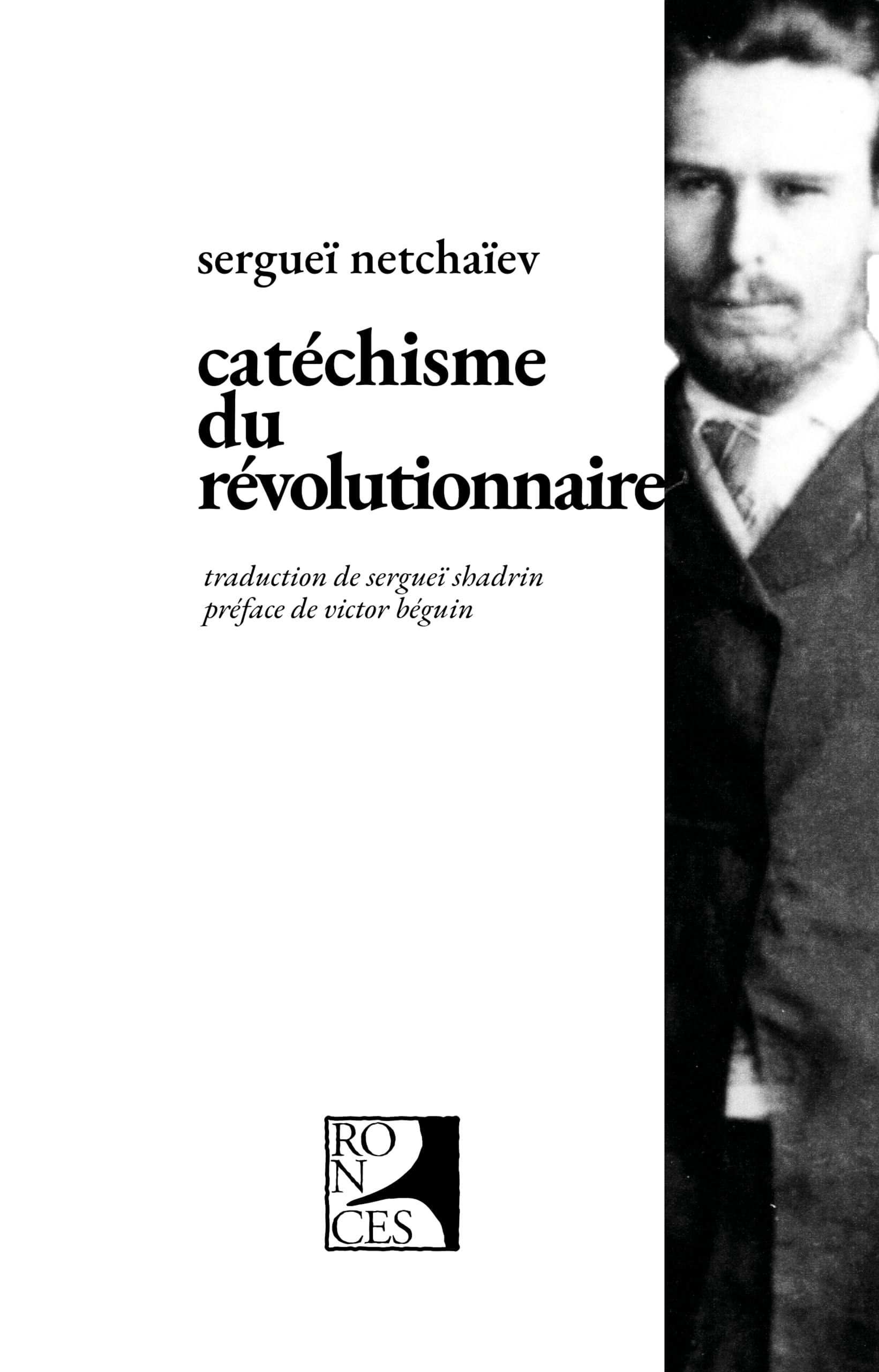 Catéchisme du révolutionnaire: Le règlement de l'organisation clandestine révolutionnaire "Vindicte 