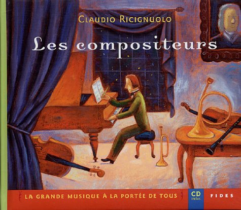 La Grande musique à la portée de tous , t. 01 : compositeurs