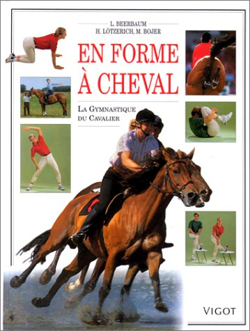 En forme à cheval : la gymnastique du cavalier