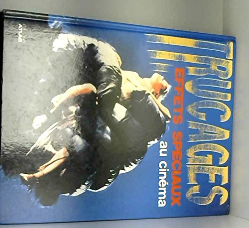 Trucages et effets spéciaux au cinéma