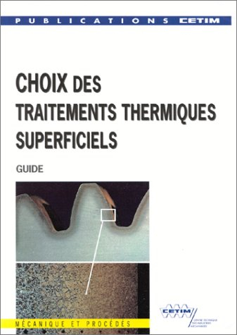 Choix des traitements thermiques superficiels