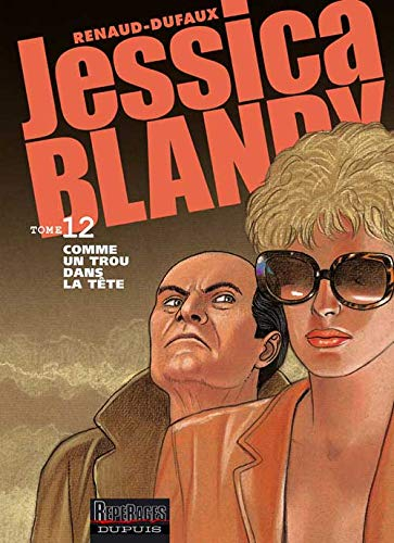 Jessica Blandy. Vol. 12. Comme un trou dans la tête