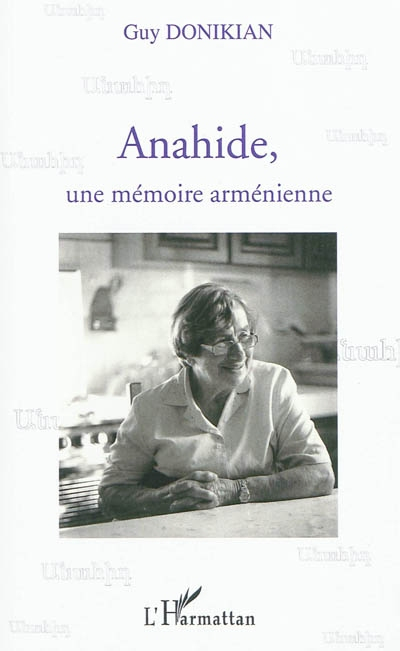 Anahide, une mémoire arménienne