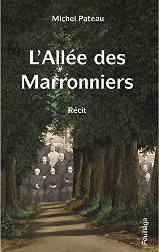 L'allée des marronniers : récit