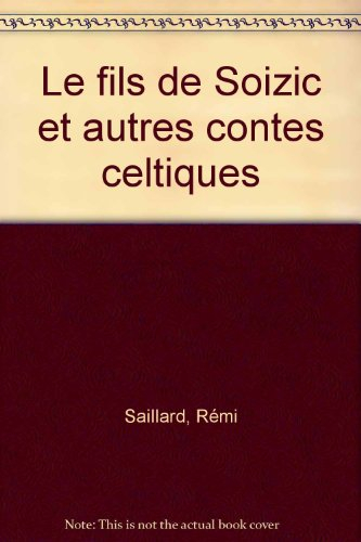 le fils de soizic et autres contes celtiques