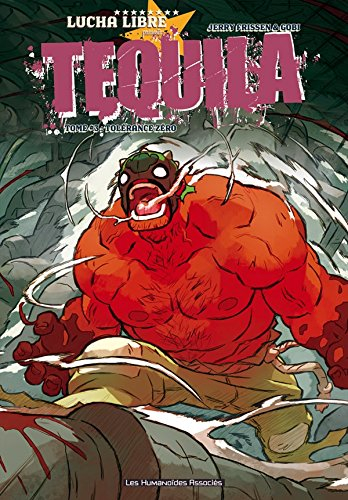 Tequila. Vol. 3. Tolérance zéro