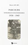 Parcours : Itinéraire d'un enfant de banlieue, 1930-1945